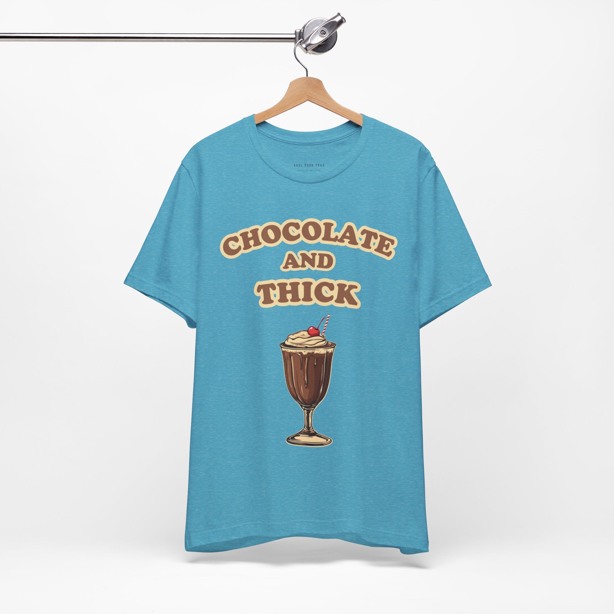 Chocolate and Thick T Shirt