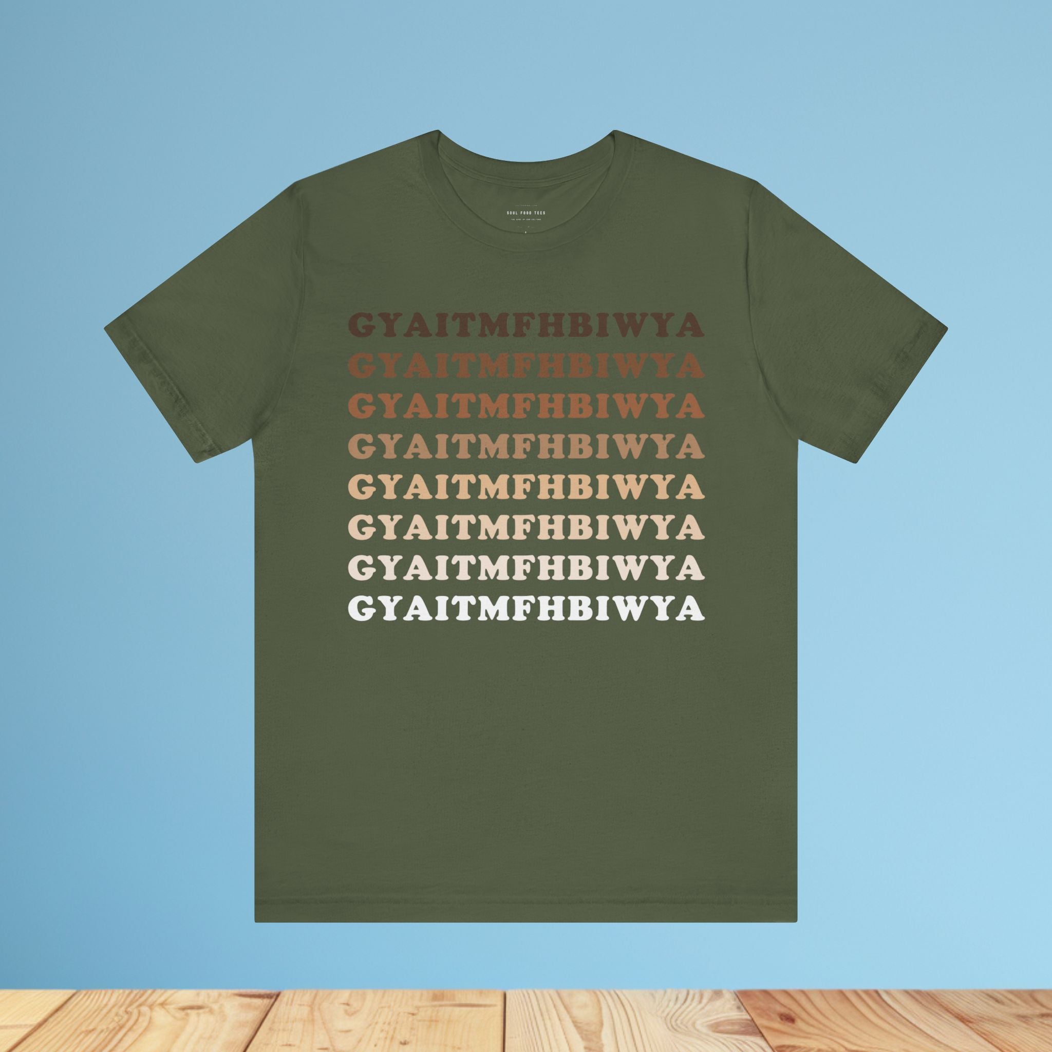 GYAITMFHBIWYA T Shirt