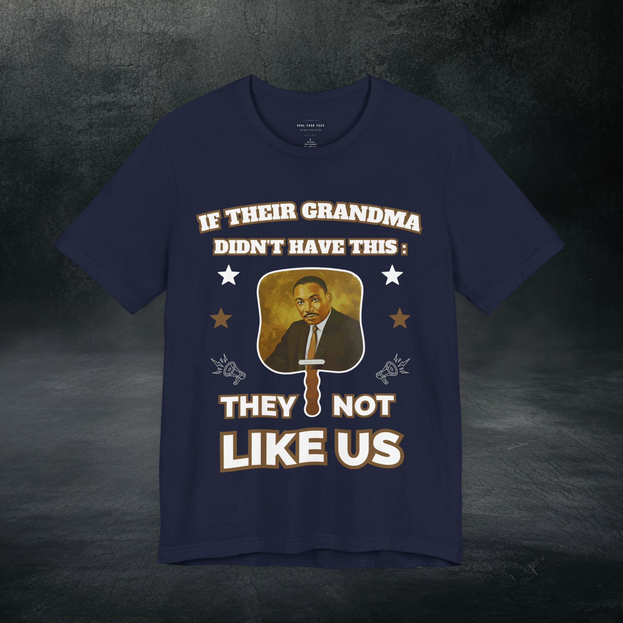 They Not Like Us - MLK Church Fan T Shirt