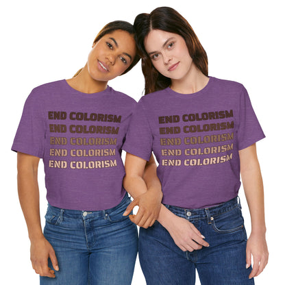 End Colorism T Shirt