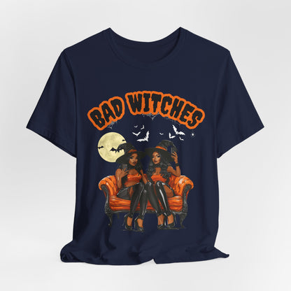 Bad Witches T Shirt