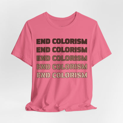 End Colorism T Shirt