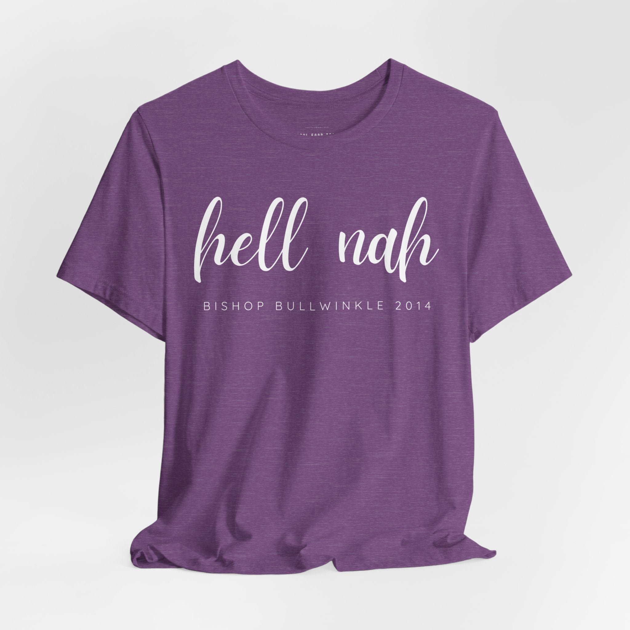 Hell Nah T Shirt