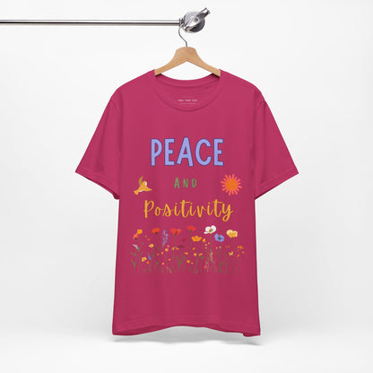 Peace and Positivity T Shirt