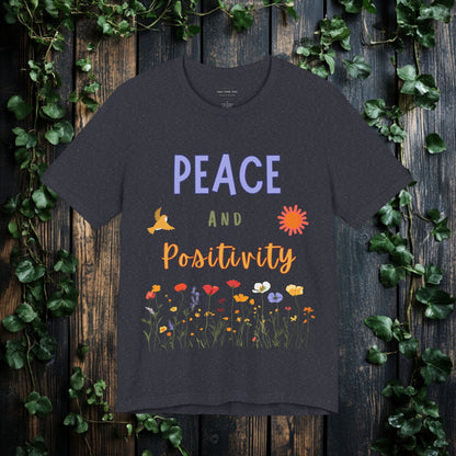 Peace and Positivity T Shirt