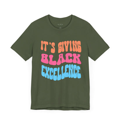 It's Giving Black Excellence T Shirt