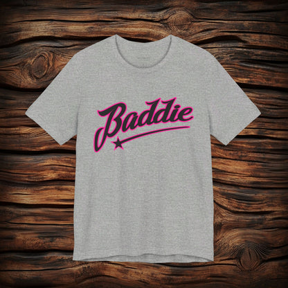 Baddie T Shirt