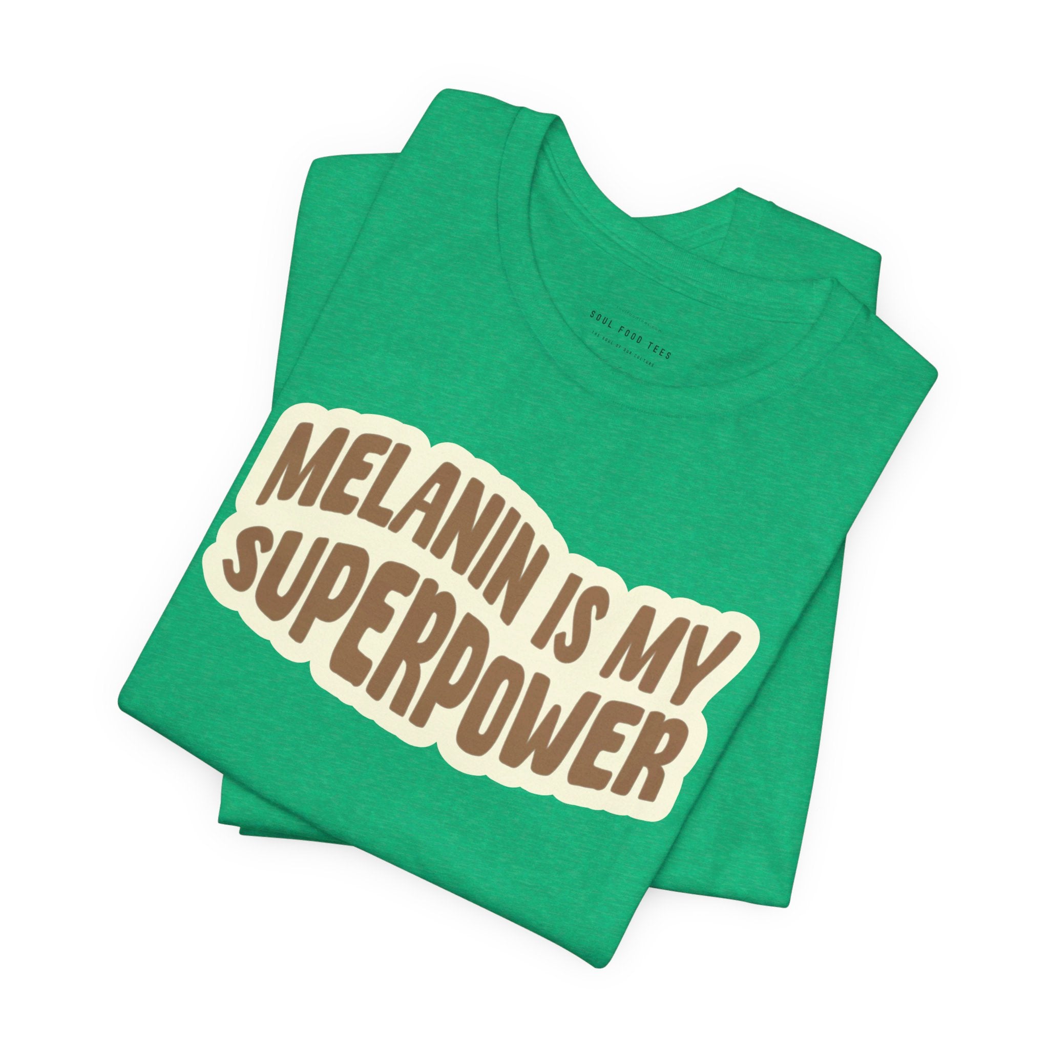 Melanin is my Superpower t shirt