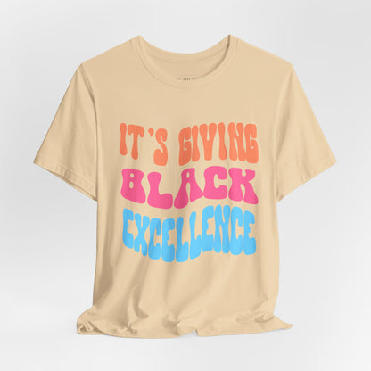 It's Giving Black Excellence T Shirt