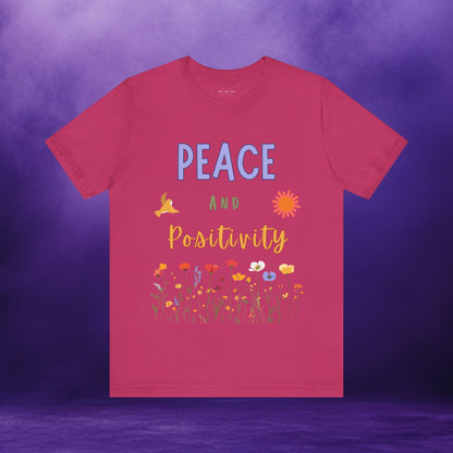 Peace and Positivity T Shirt