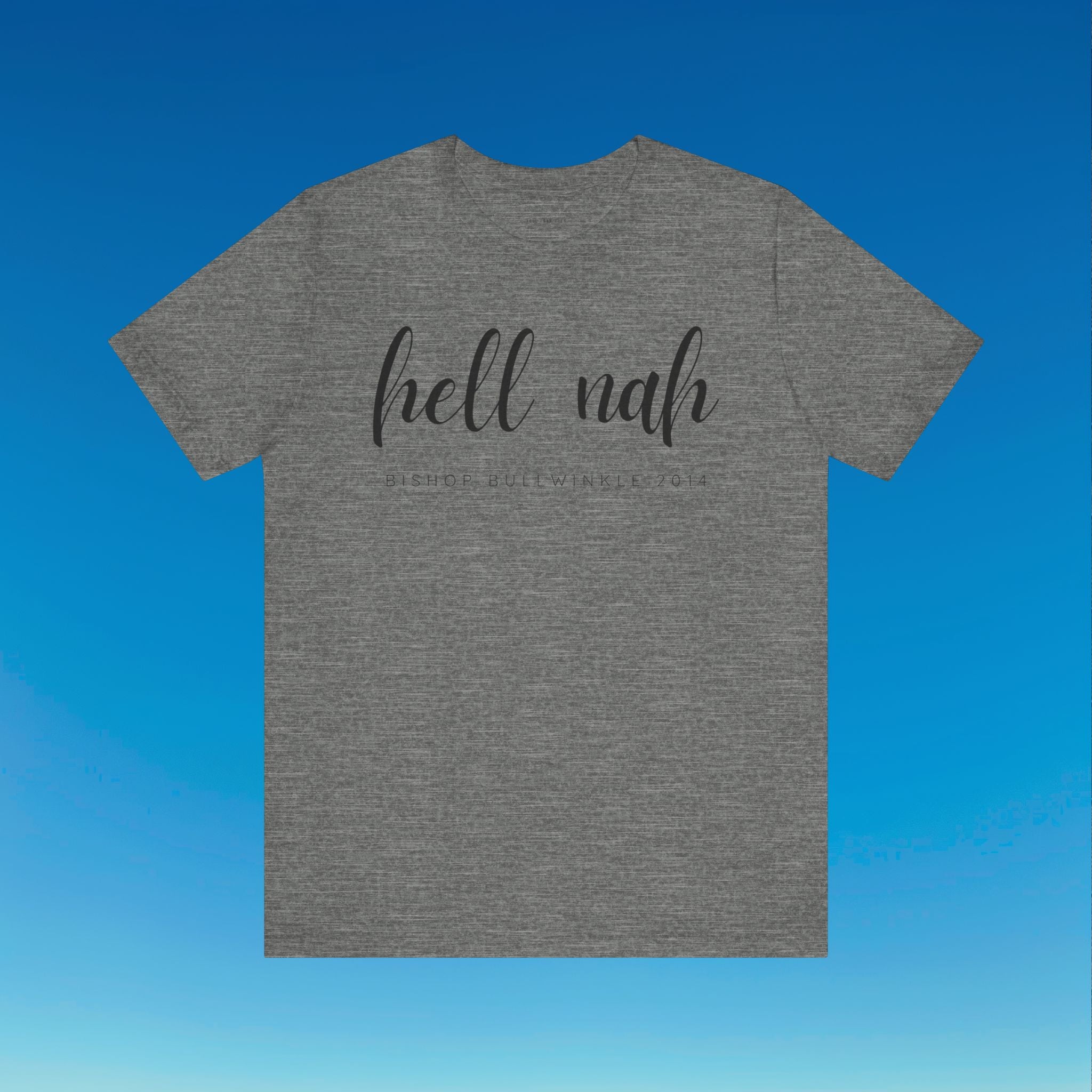 Hell Nah T Shirt