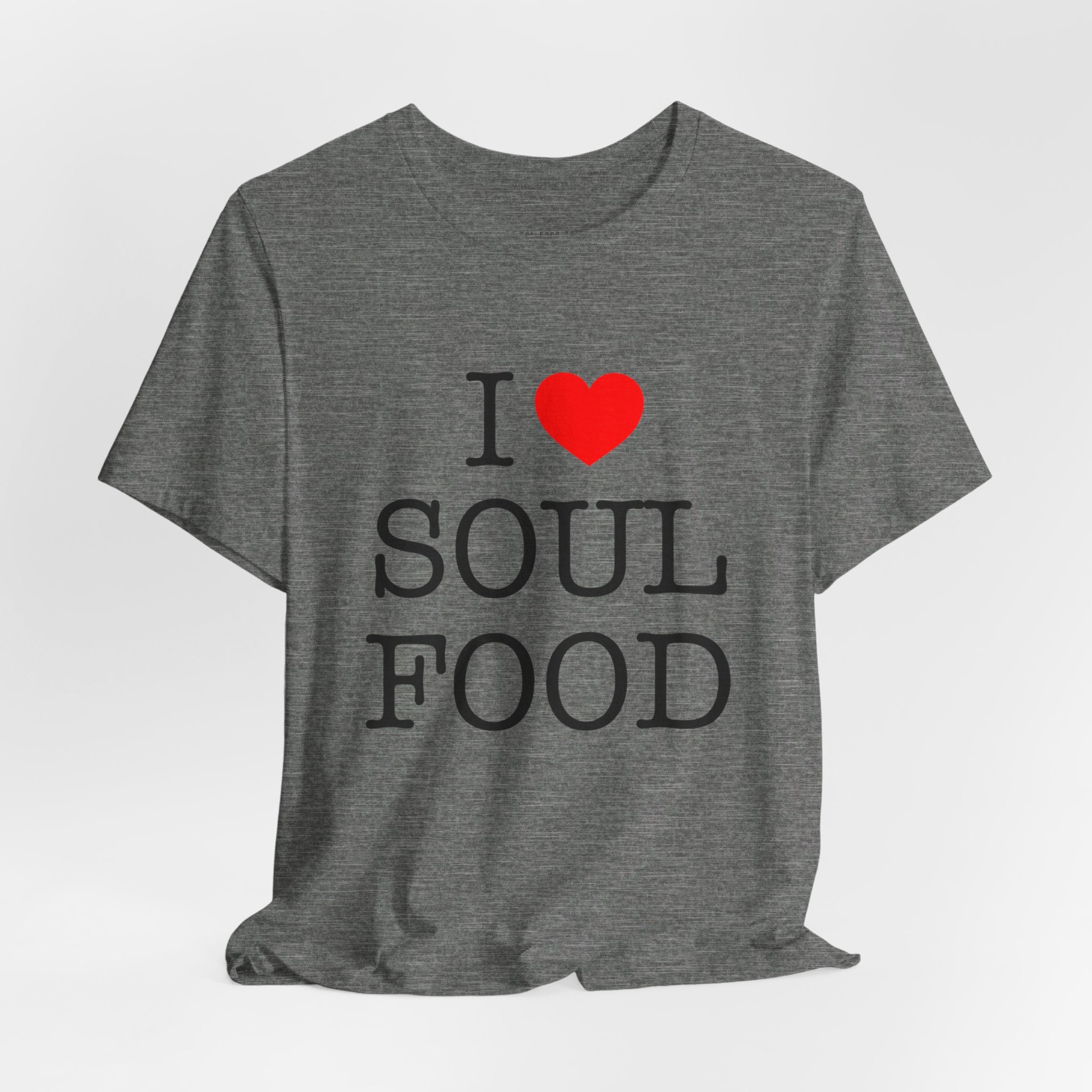 I LOVE SOUL FOOD T SHIRT