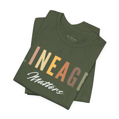 Lineage Matters T Shirt