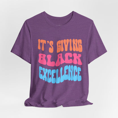 It's Giving Black Excellence T Shirt