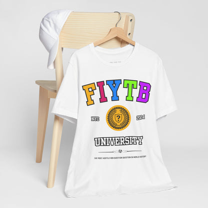 FIYTB University T Shirt