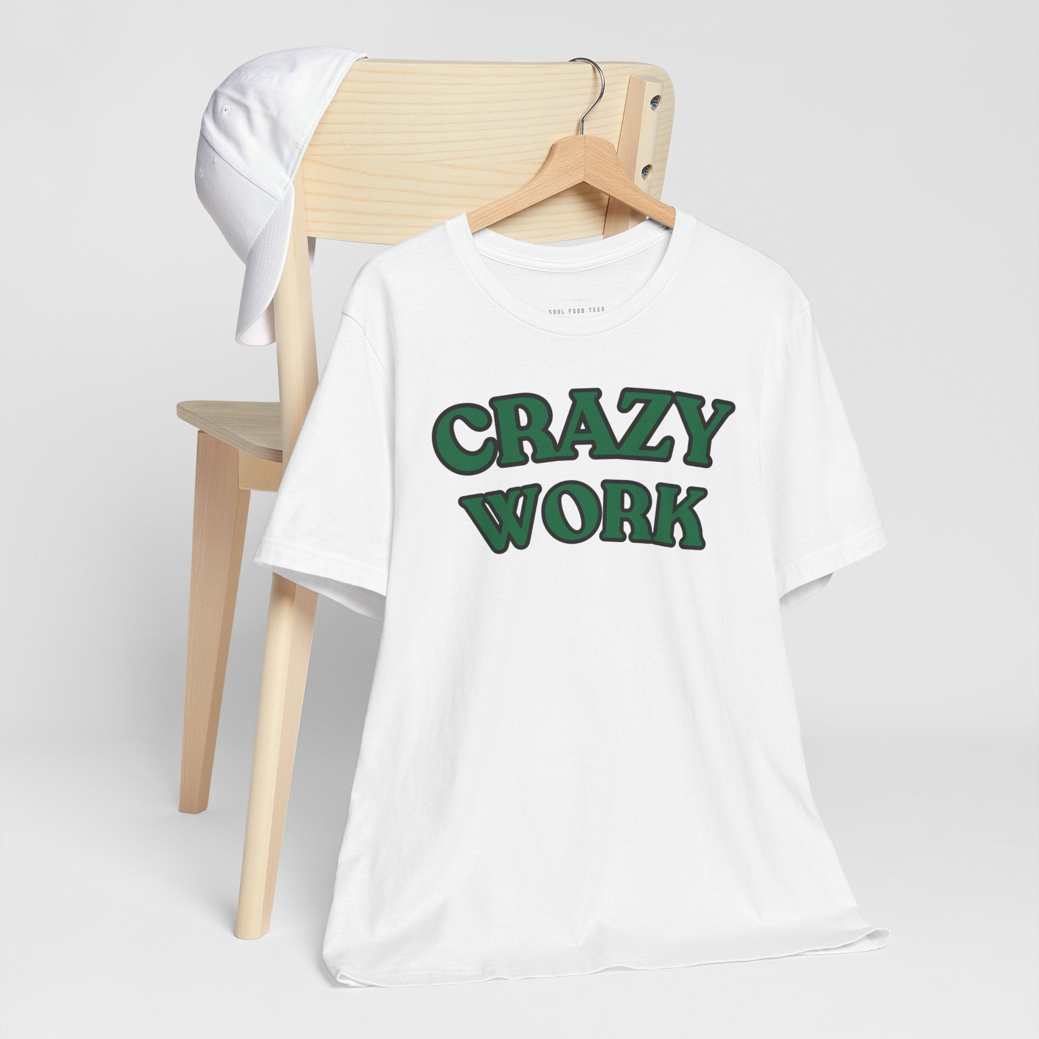 Crazy Work T Shirt