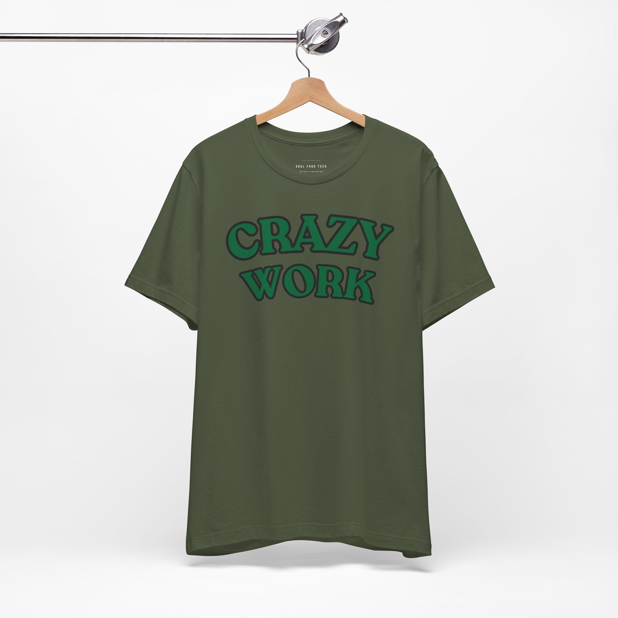 Crazy Work T Shirt