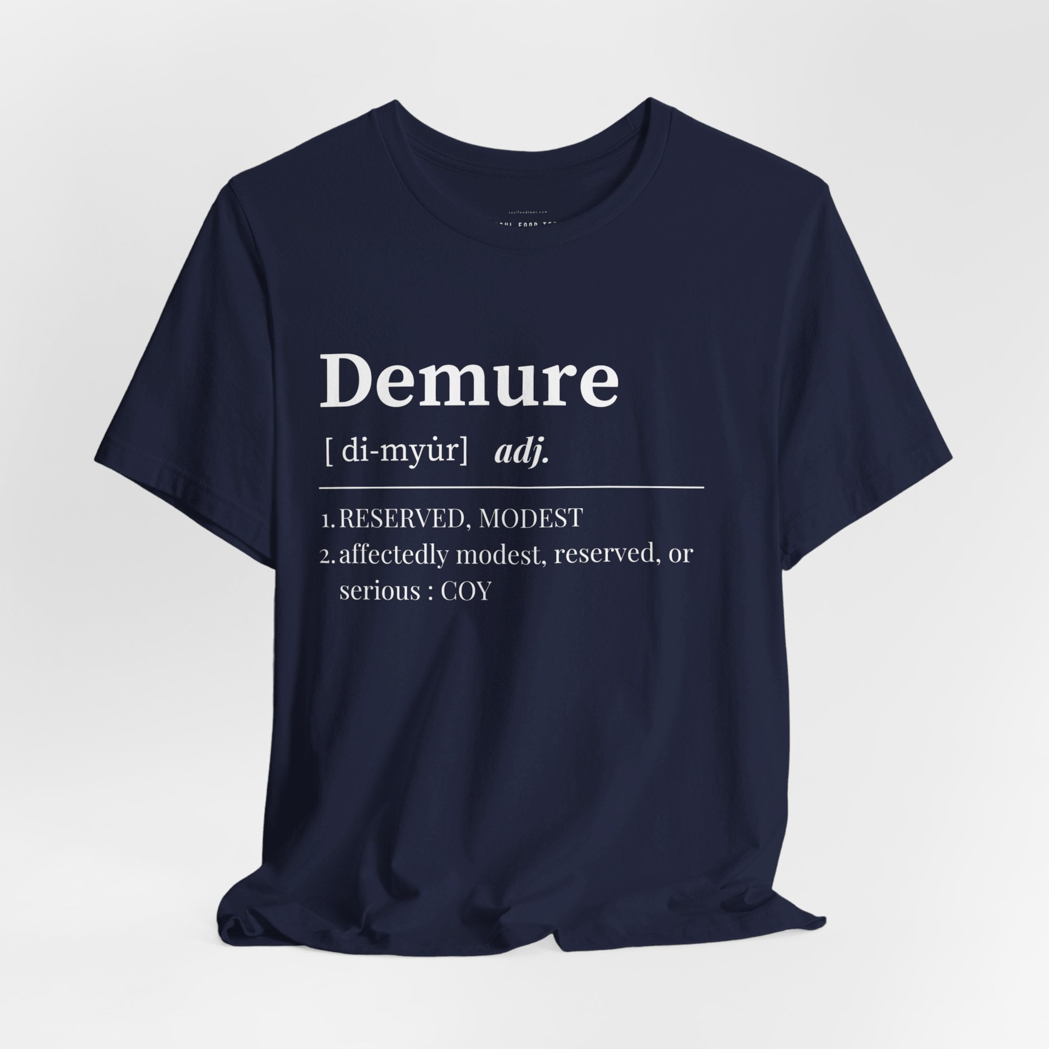 Demure T Shirt