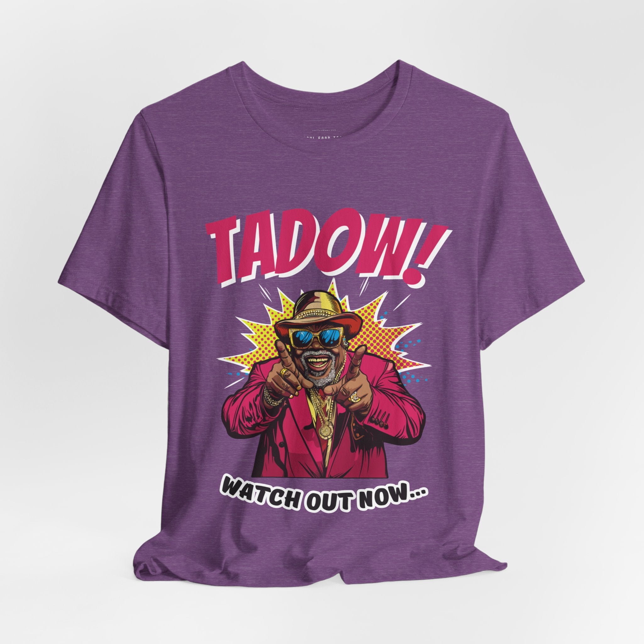 Tadow! Watch out Now T Shirt