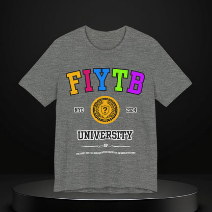 FIYTB University T Shirt