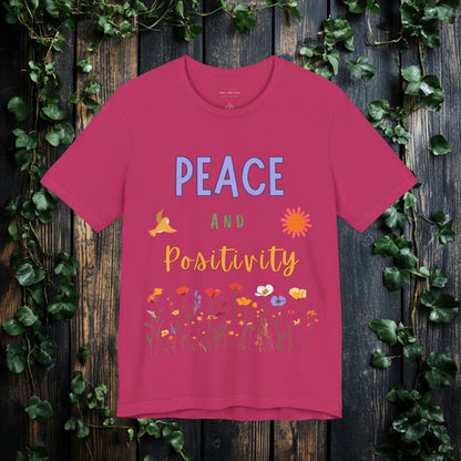 Peace and Positivity T Shirt