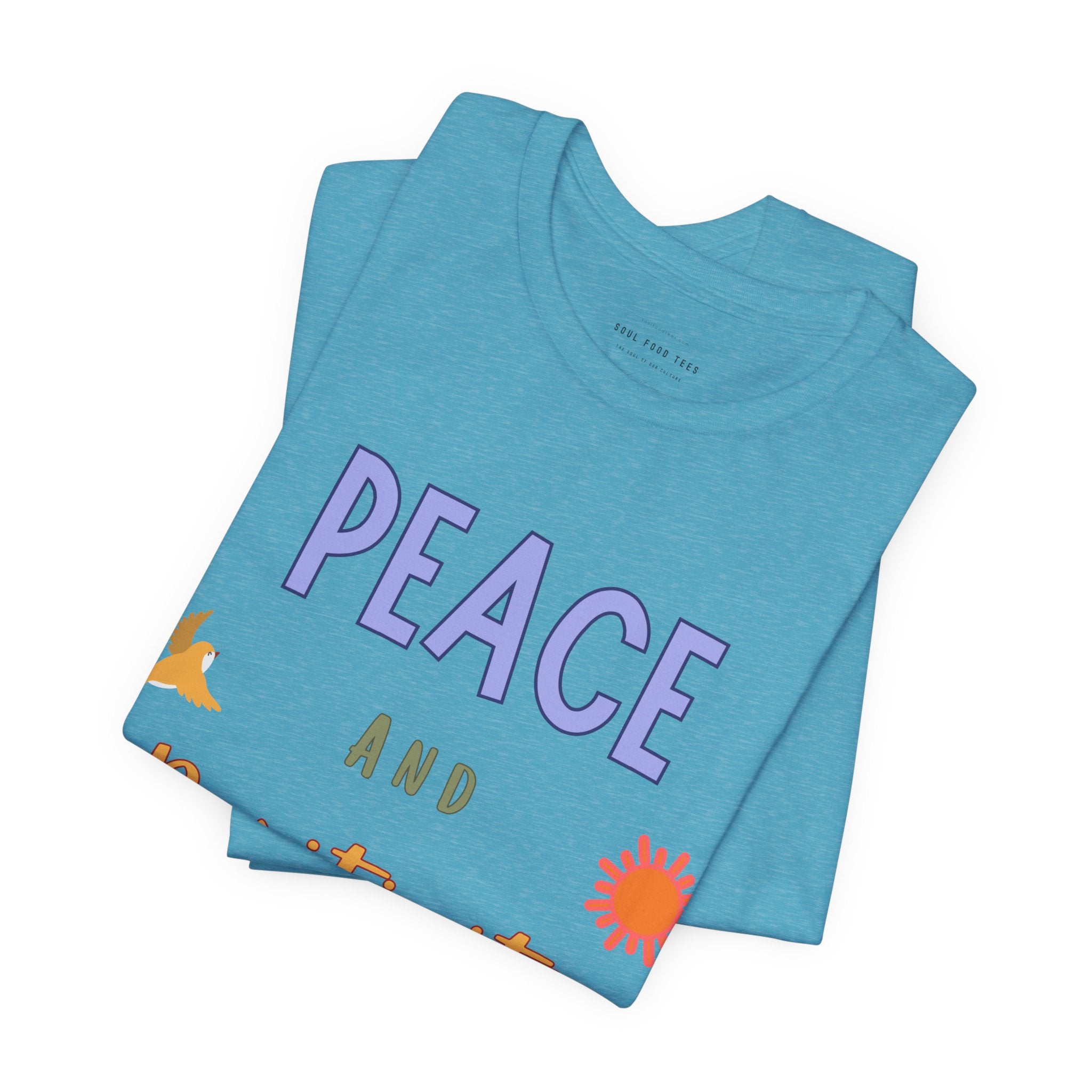 Peace and Positivity T Shirt