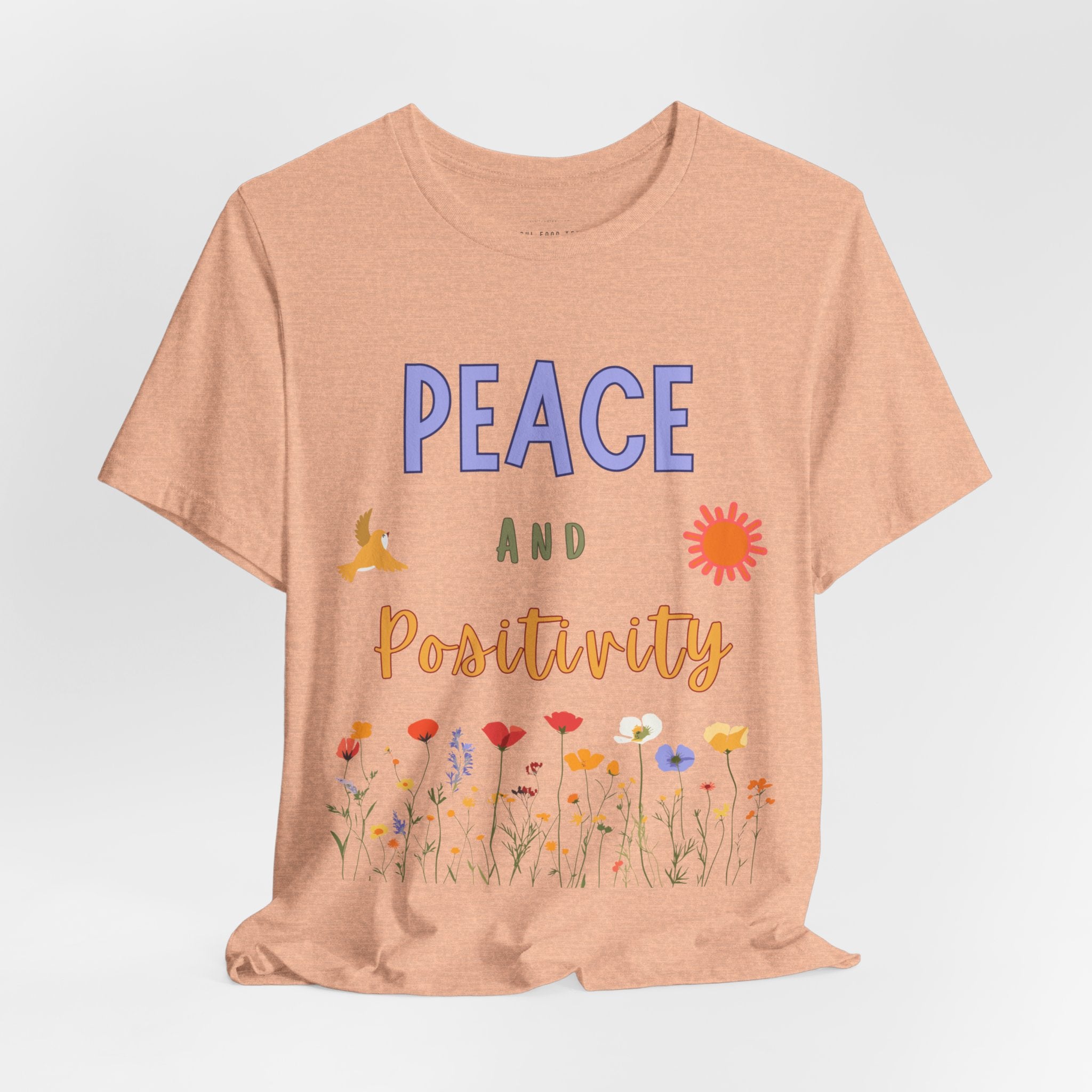 Peace and Positivity T Shirt