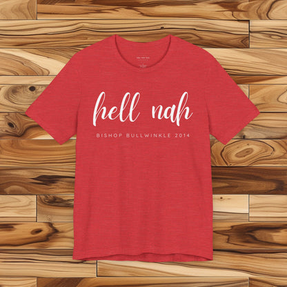 Hell Nah T Shirt