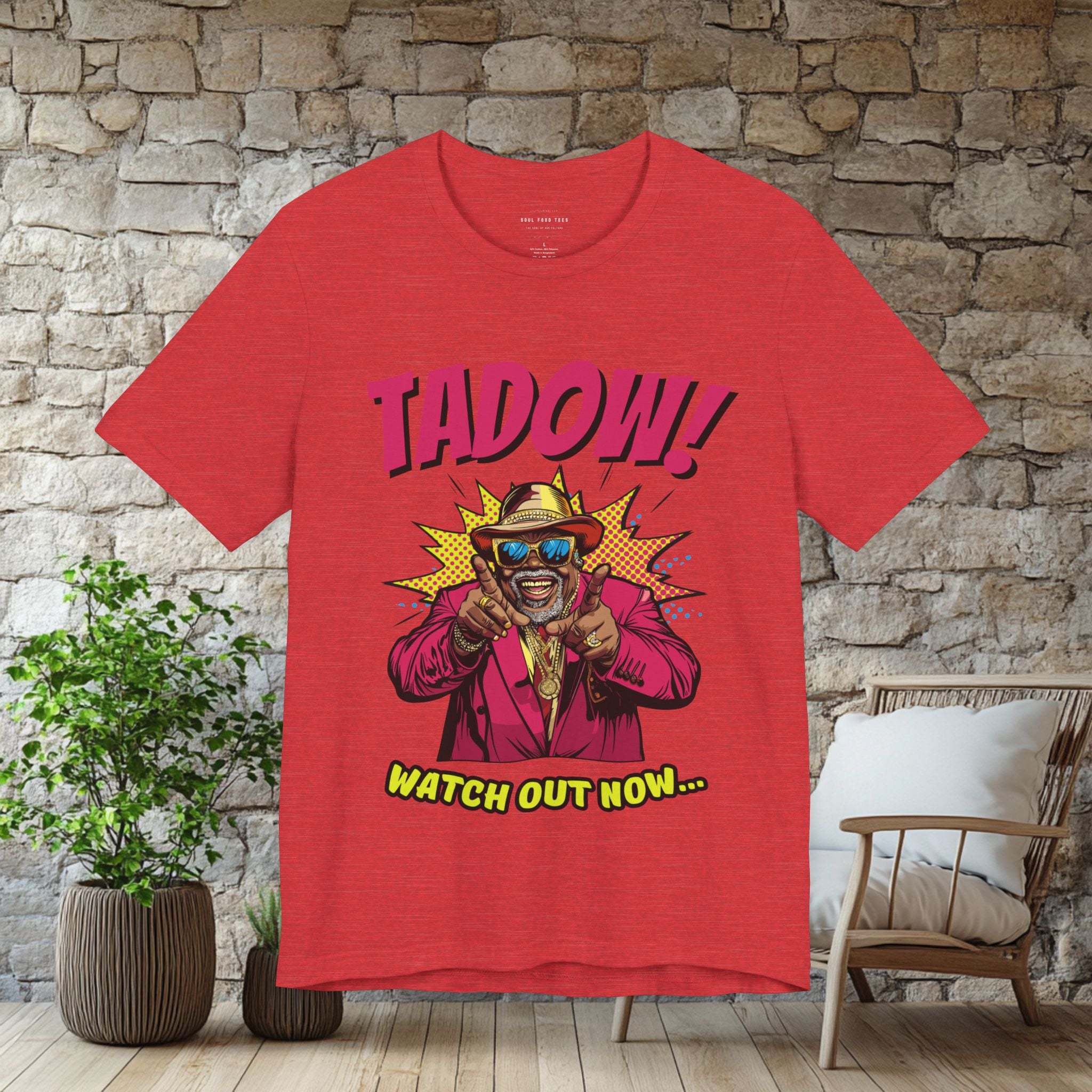 Tadow! Watch out Now T Shirt