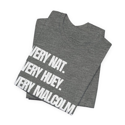 Very Nat.  Very Huey.  Very Malcolm.  T Shirt