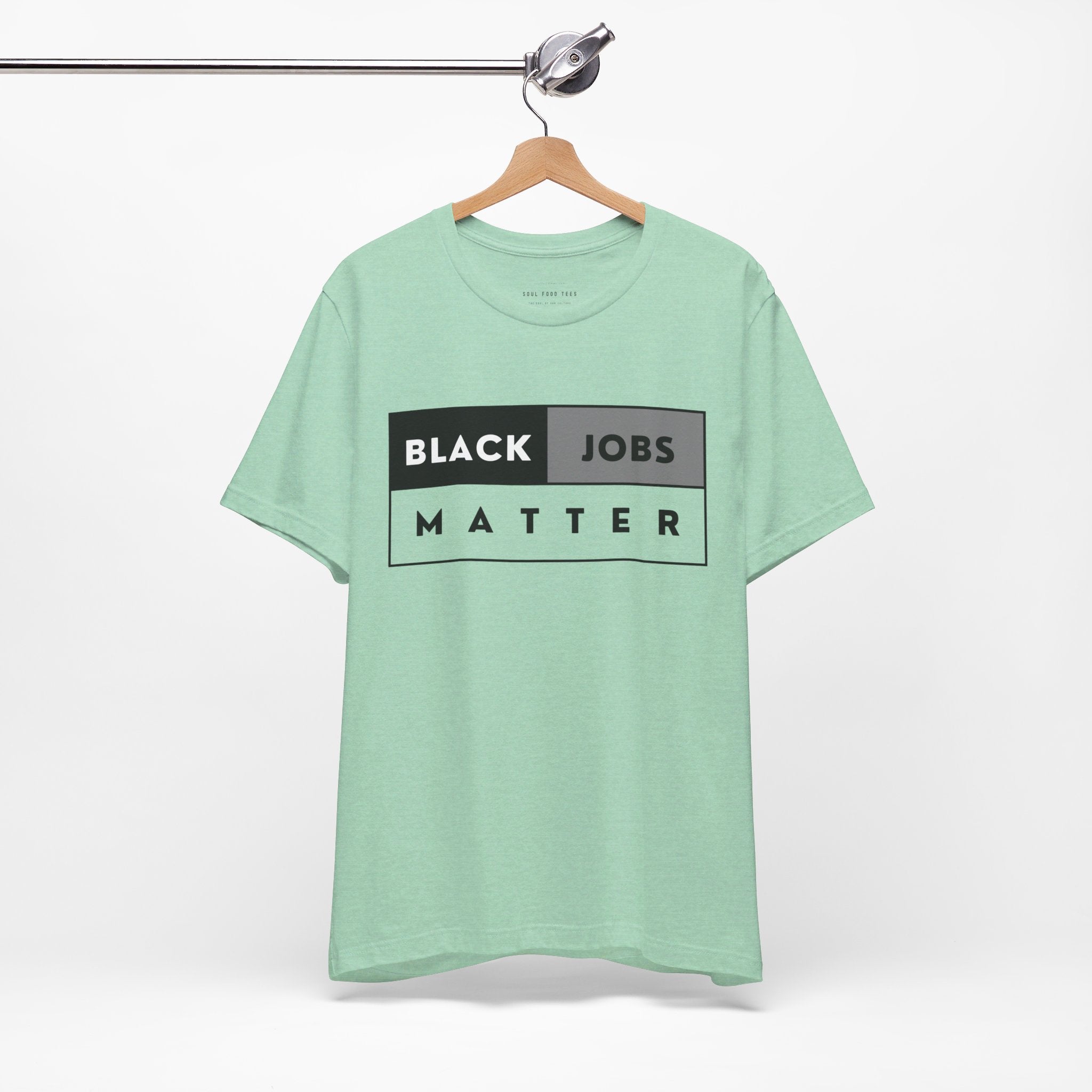 Black Jobs Matter T Shirt