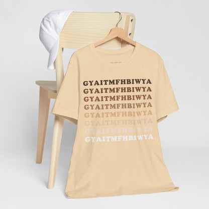 GYAITMFHBIWYA T Shirt