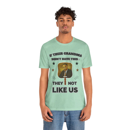 They Not Like Us - MLK Church Fan T Shirt