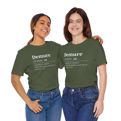 Demure T Shirt