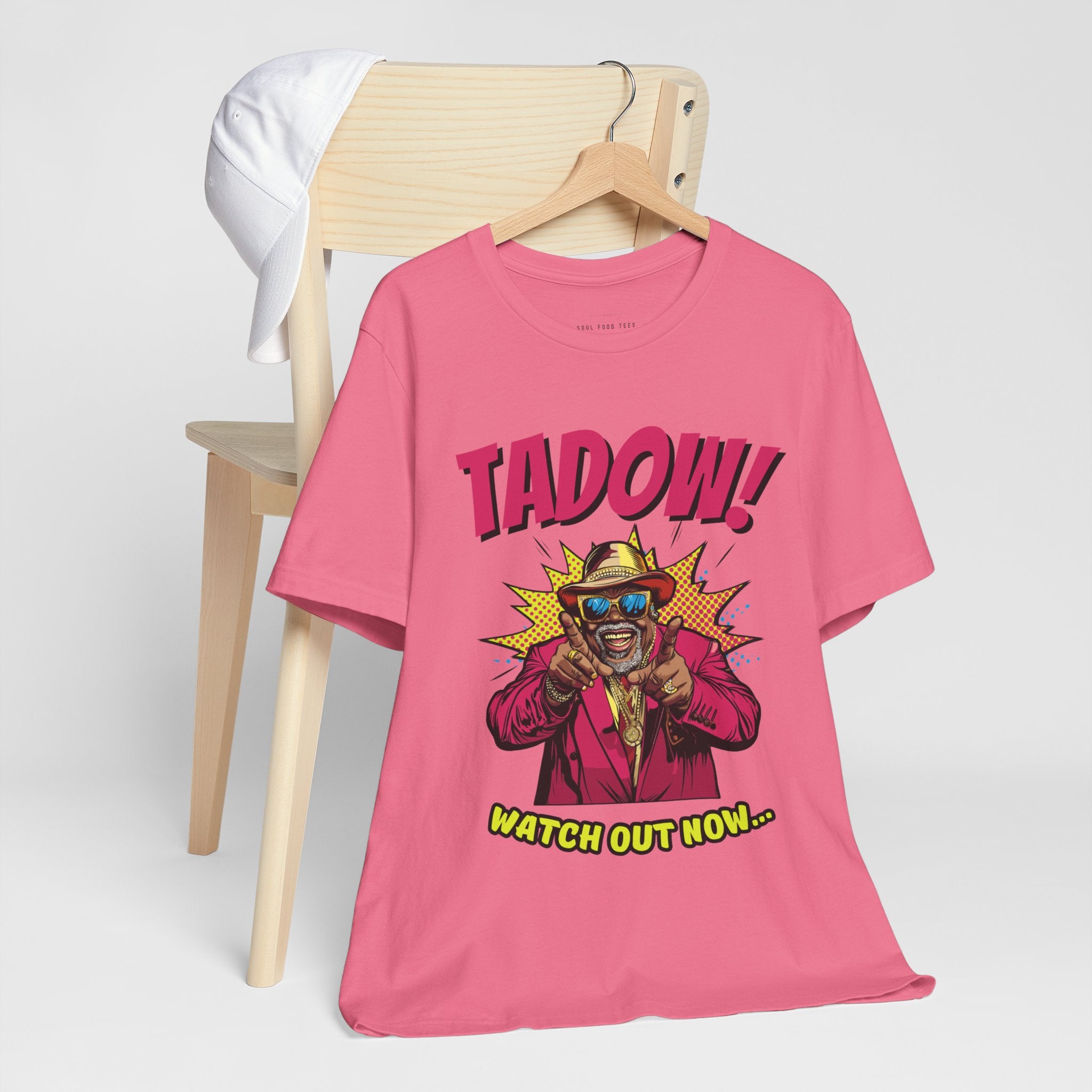 Tadow! Watch out Now T Shirt