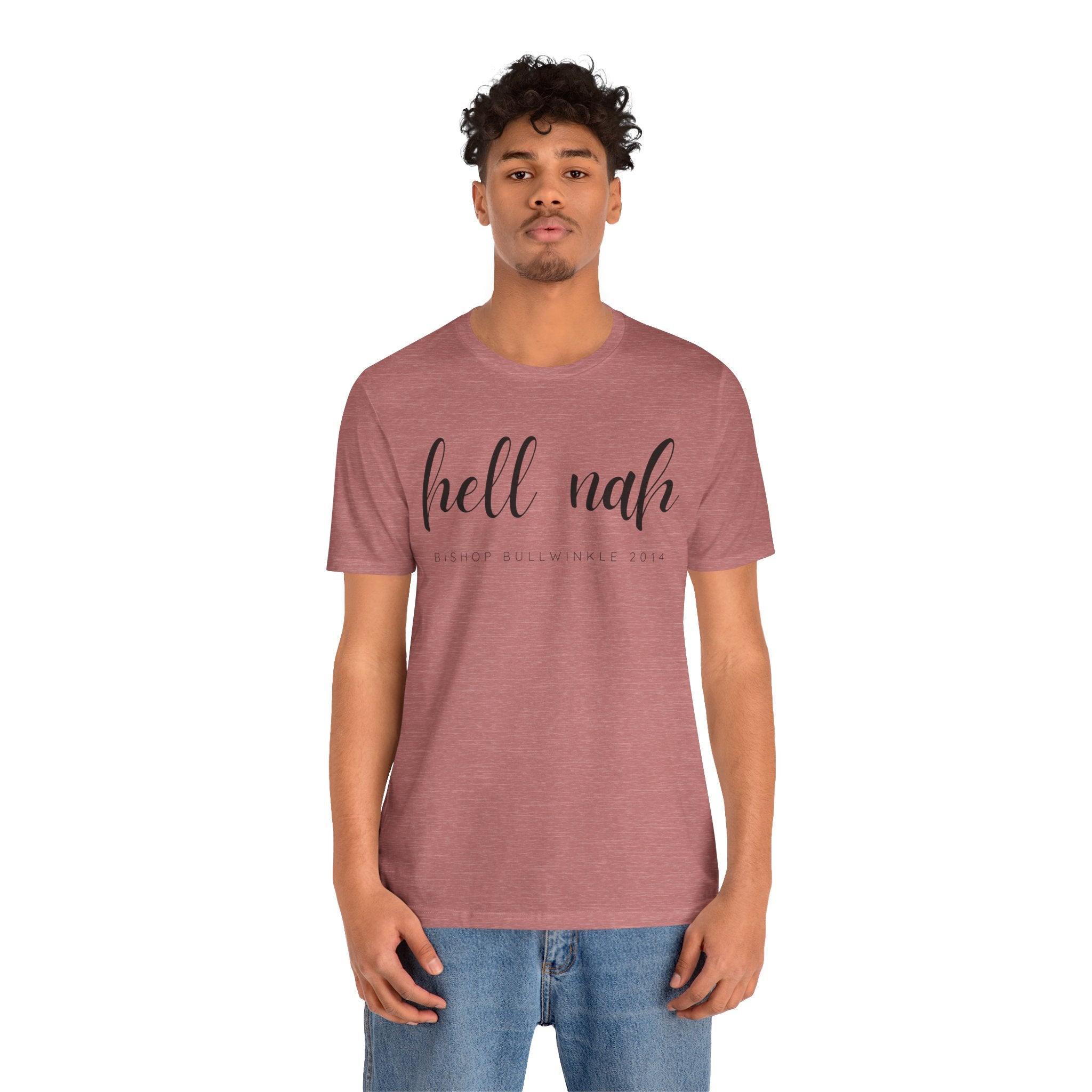 Hell Nah T Shirt