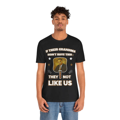 They Not Like Us - MLK Church Fan T Shirt