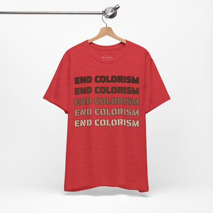 End Colorism T Shirt