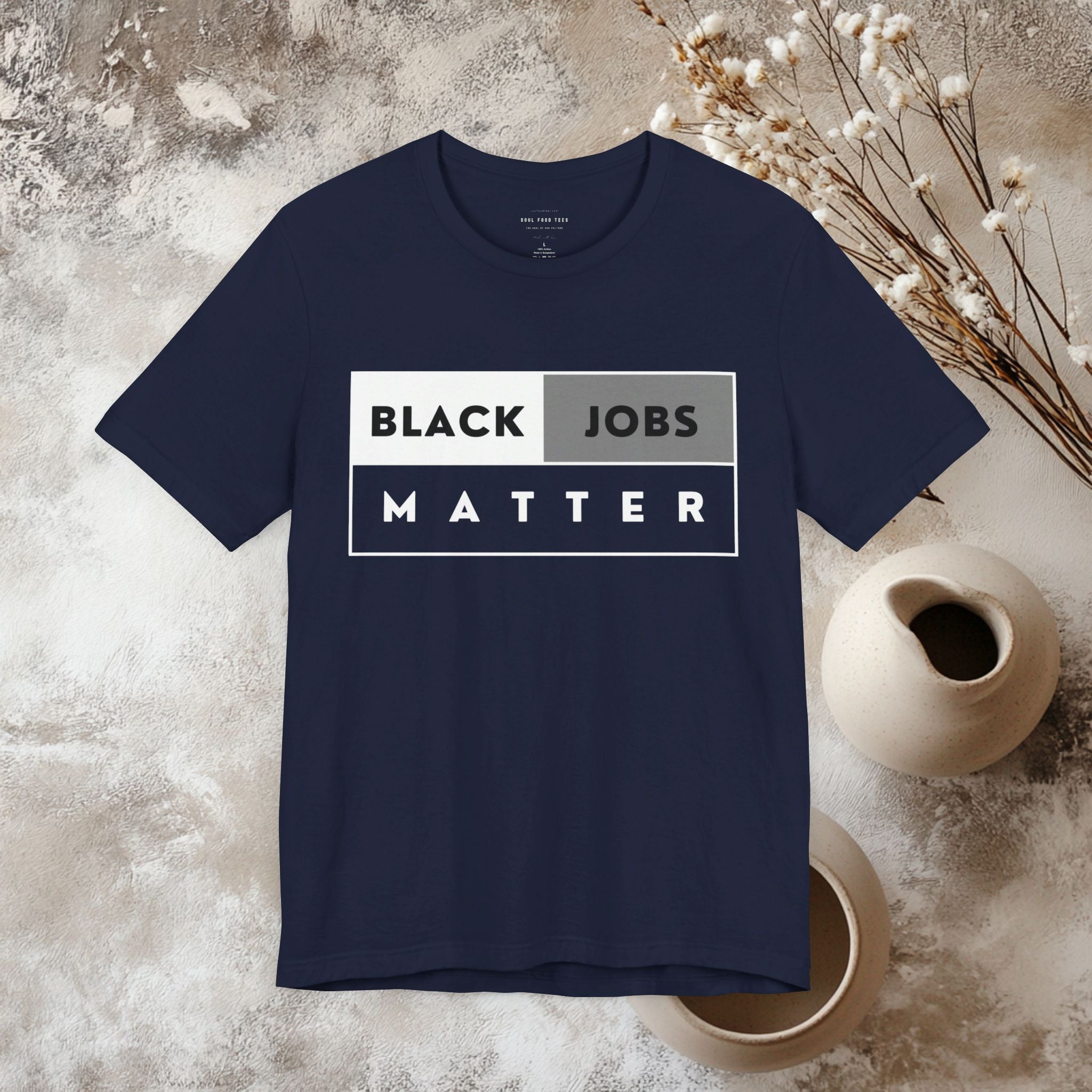 Black Jobs Matter T Shirt