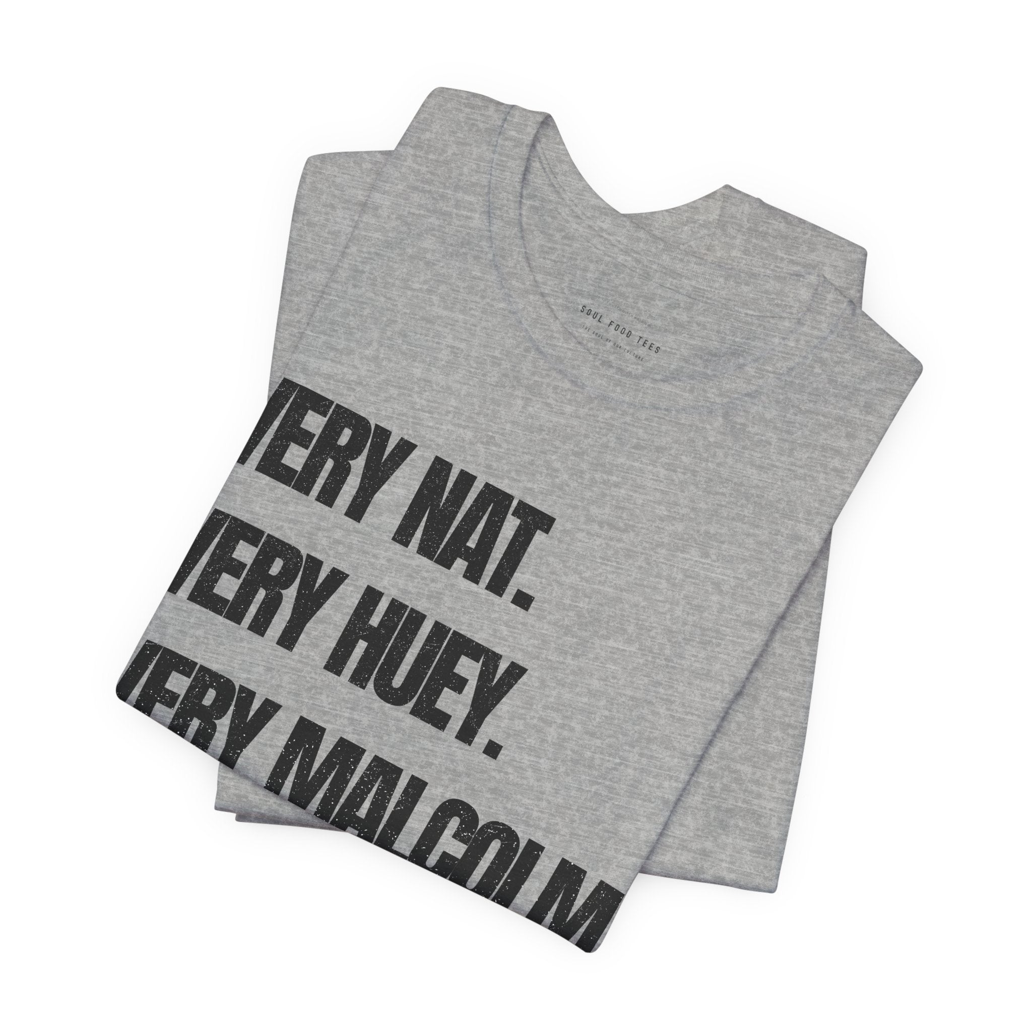 Very Nat.  Very Huey.  Very Malcolm.  T Shirt