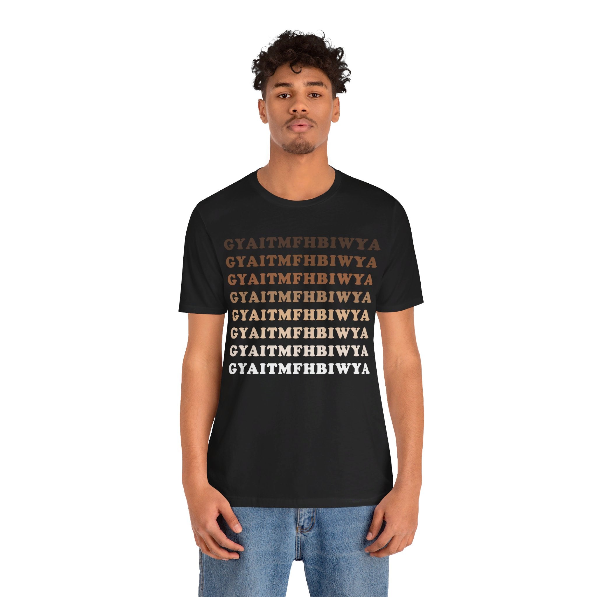 GYAITMFHBIWYA T Shirt