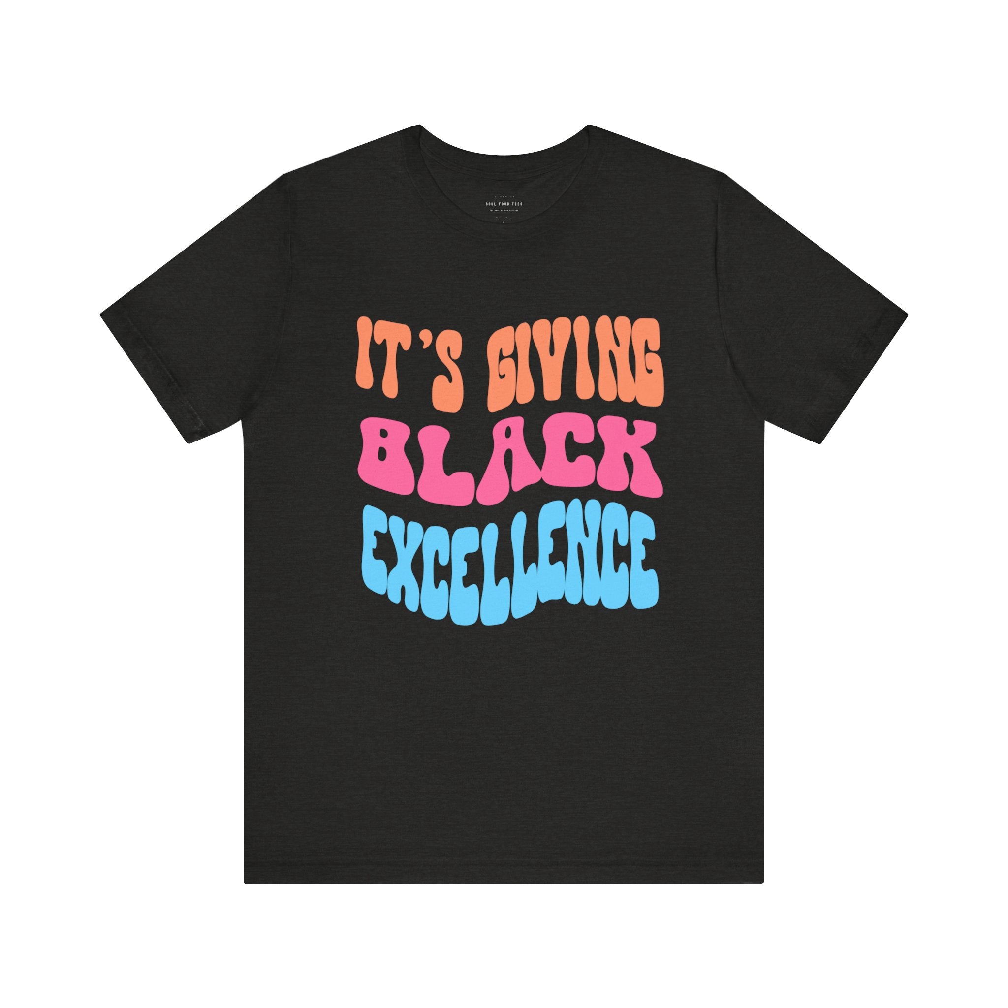 It's Giving Black Excellence T Shirt