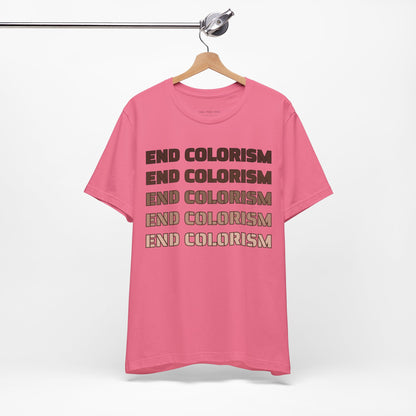 End Colorism T Shirt