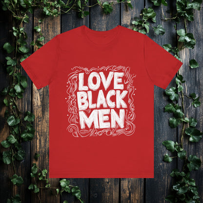 LOVE BLACK MEN - T SHIRT