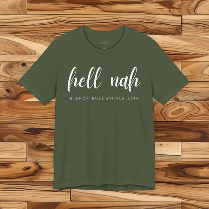 Hell Nah T Shirt