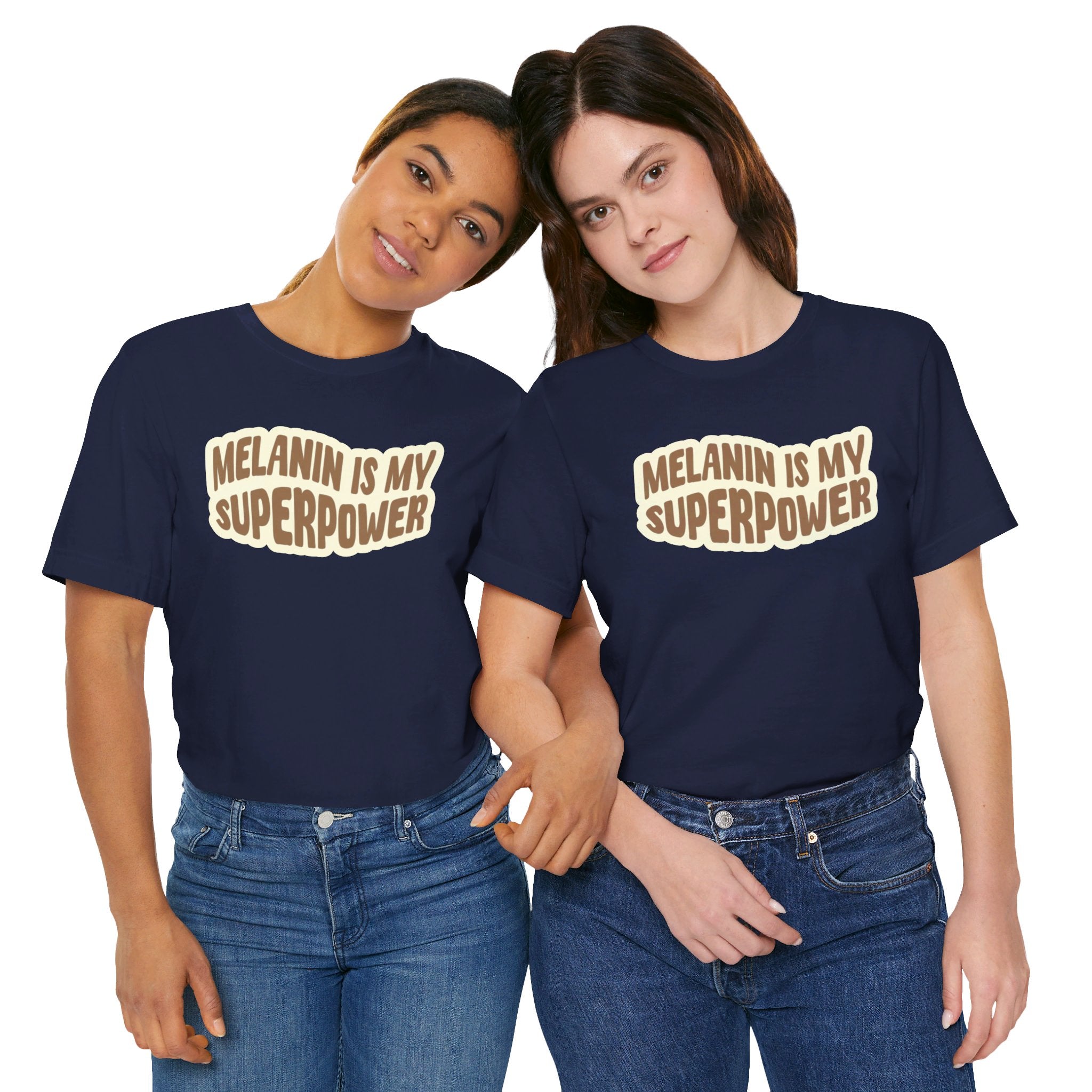 Melanin is my Superpower t shirt