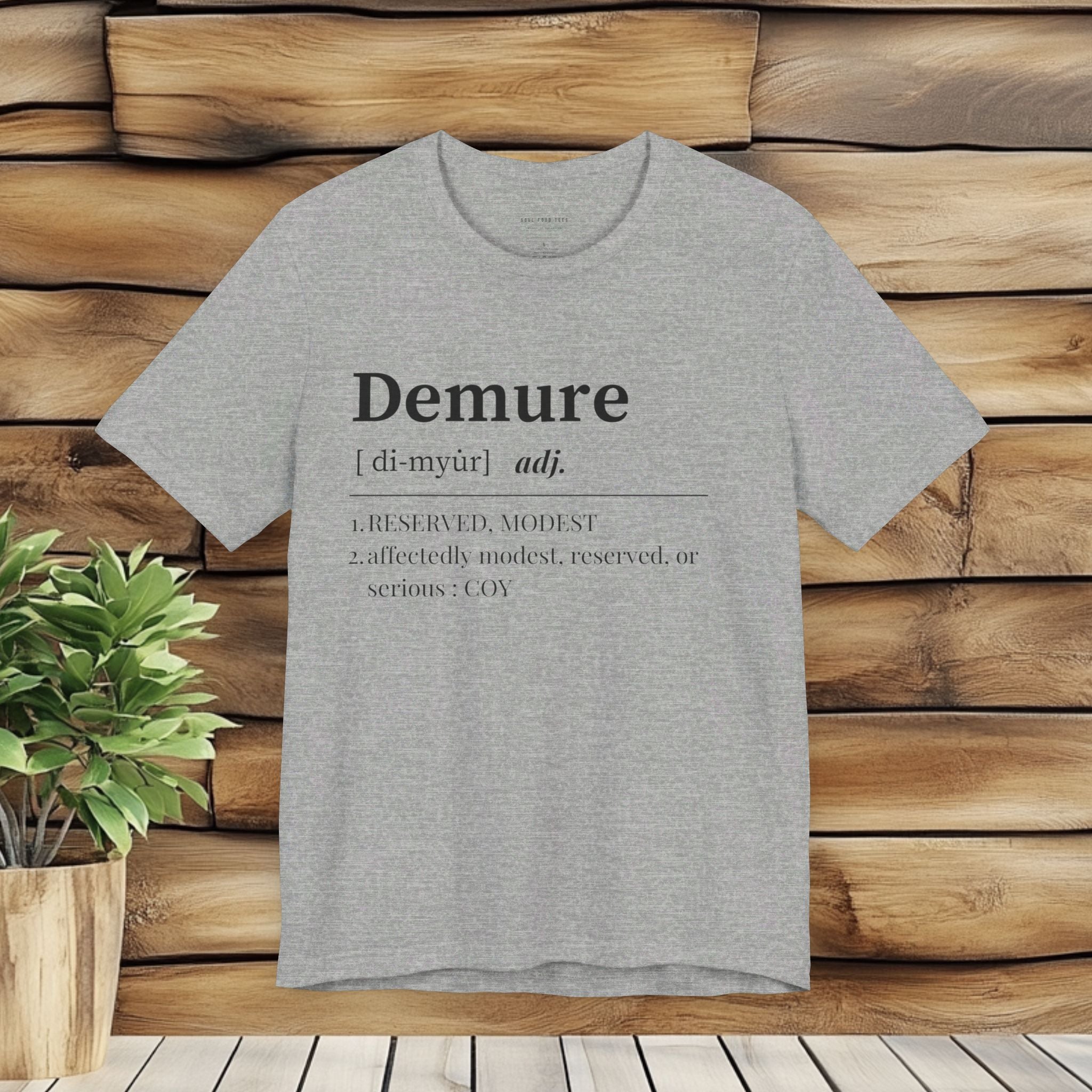 Demure T Shirt