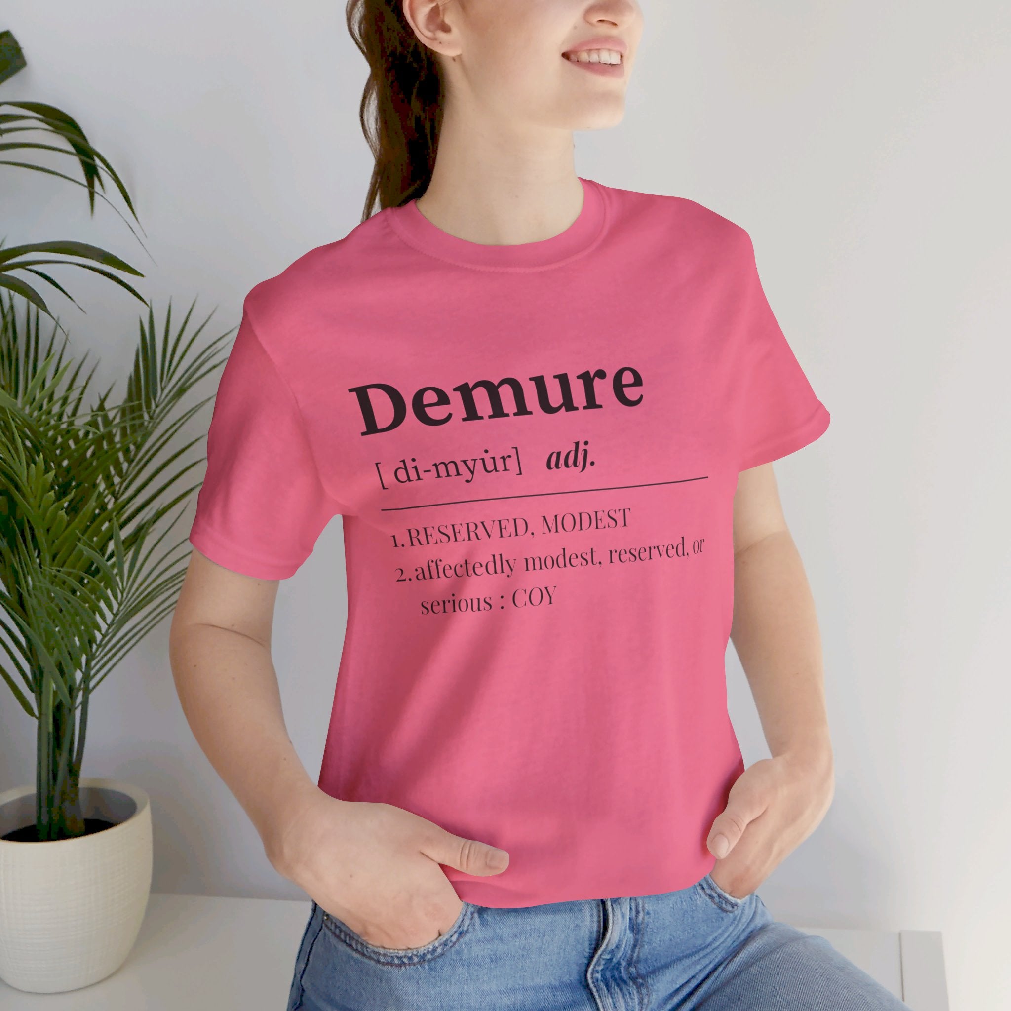 Demure T Shirt