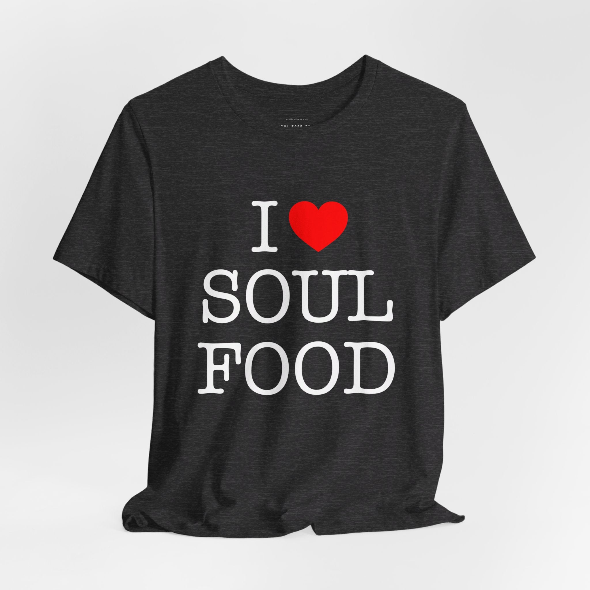 I LOVE SOUL FOOD T SHIRT