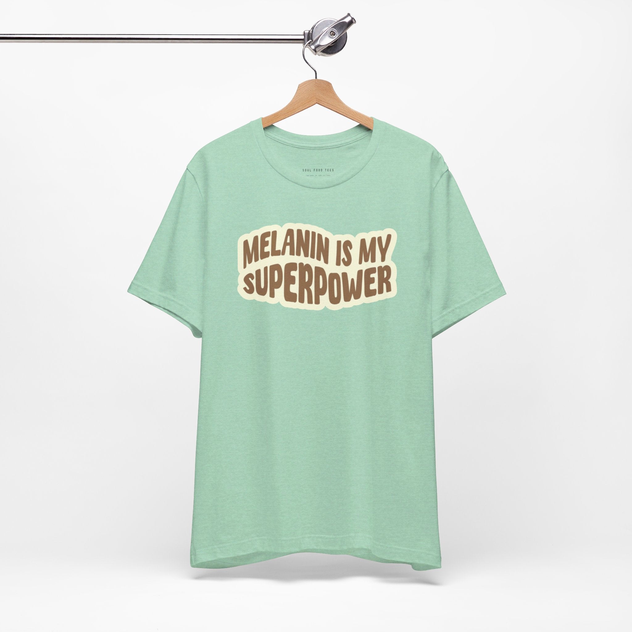 Melanin is my Superpower t shirt